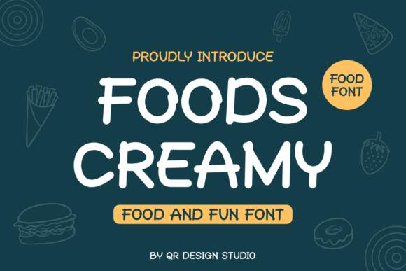 Foods Creamy: A Bold, Authentic Food Font for Real Branding Work