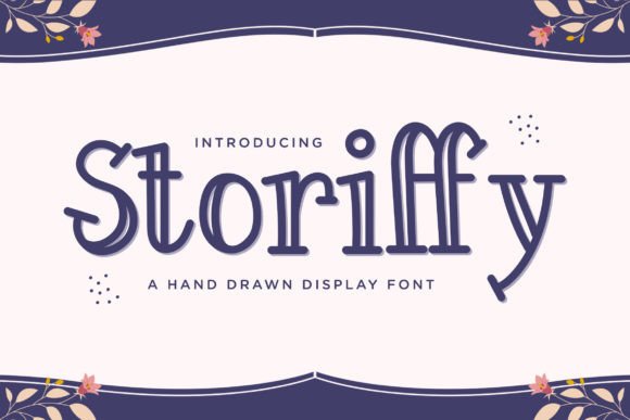 Storiffy: A Hand-Drawn Display Font That Tells Your Brand’s Story